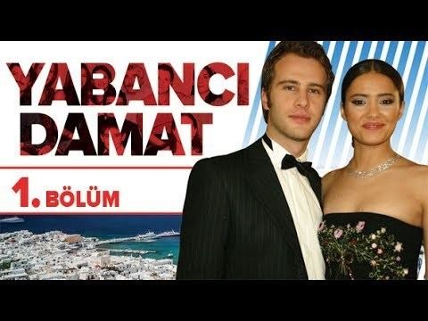 Yabancı Damat YABANCI DAMAT 1 BLM YouTube
