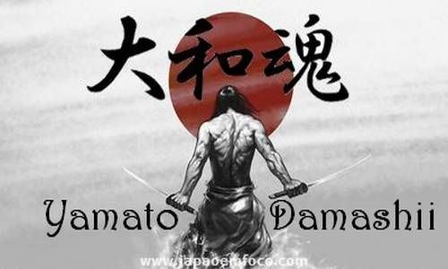 Yamato-damashii Yamato DamashiiJapanese Spirit Includes Japanese virtues like Budo