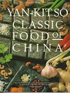 Yan-kit So Classic Chinese Cookbook Yankit So 9780756623517 Amazoncom Books