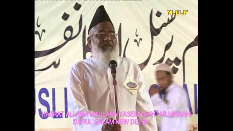 Yaseen Akhtar Misbahi Hazrat Allama Yaseen Akhtar Misbahi Sahab By MUF YouTube