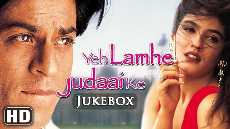 Yeh Lamhe Judaai Ke All Songs Yeh Lamhe Judaai Ke HD Shah Rukh Khan Raveena Tandon