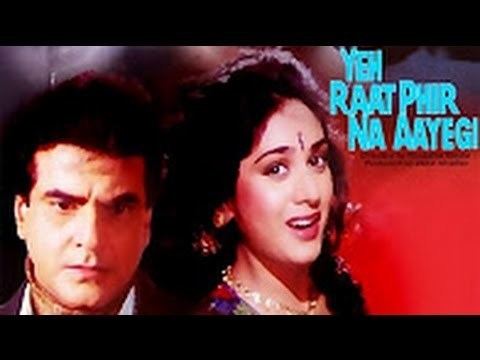 Yeh Raat Phir Na Aayegi (1992 film) Yeh Raat Phir Na Aayegi 1992 Jitendra KumarMeenakshi Seshadri