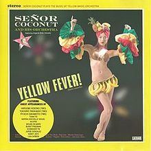 Yellow Fever! (Señor Coconut album) httpsuploadwikimediaorgwikipediaenthumb7