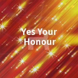 Yes Your Honour Yes Your Honour Songs Download