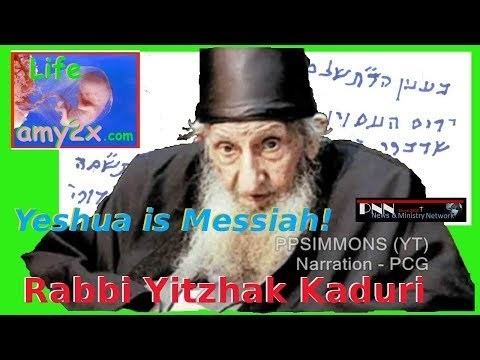 Yitzhak Kaduri Rabbi Yitzhak Kaduri Reveals Yeshua is Messiah YouTube
