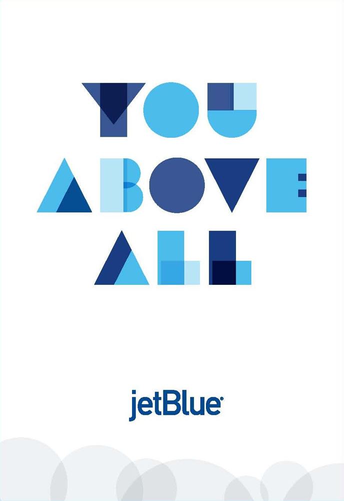 You Above All You Above All JetBlue Brands with personality Pinterest