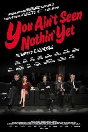 You Ain't Seen Nothin' Yet (film) t1gstaticcomimagesqtbnANd9GcTHVoRWosJveuWUY