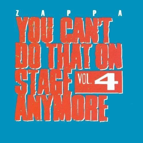 You Can't Do That on Stage Anymore, Vol. 4 httpsimagesnasslimagesamazoncomimagesI5