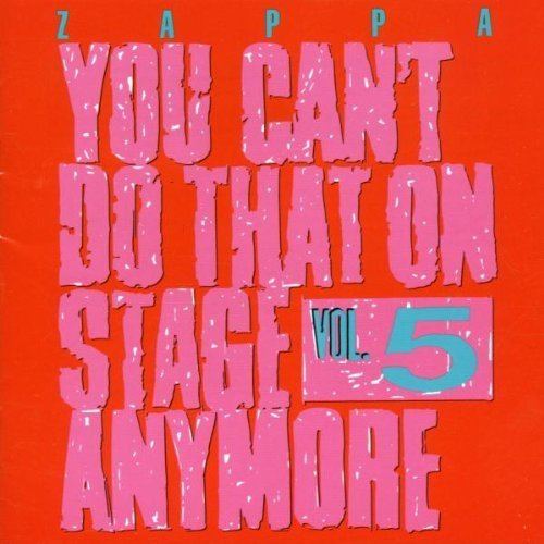 You Can't Do That on Stage Anymore, Vol. 5 httpsimagesnasslimagesamazoncomimagesI5