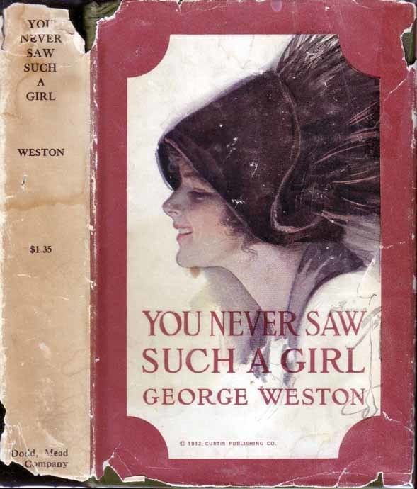 You Never Saw Such a Girl George WESTON