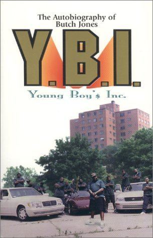 Young Boys Inc. The Autobiography of Butch Jones YBI Youngs Boys Inc Raymond