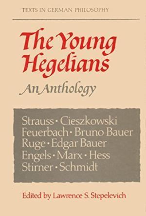 Young Hegelians 9780521287722 The Young Hegelians An Anthology Texts in German