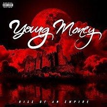 Young Money: Rise of an Empire httpsuploadwikimediaorgwikipediaenthumbf