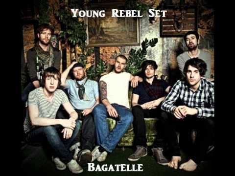 Young Rebel Set Young Rebel Set Bagatelle YouTube
