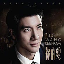 Your Love (Wang Leehom album) httpsuploadwikimediaorgwikipediaenthumb9
