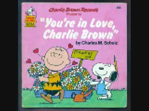 You're in Love, Charlie Brown Youre in Love Charlie Brown YouTube