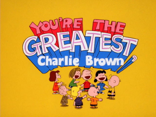 You're the Greatest, Charlie Brown s2dmcdnnetY6LHxpng