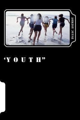 Youth (Asimov short story) t3gstaticcomimagesqtbnANd9GcQKdttAr972KmB2J