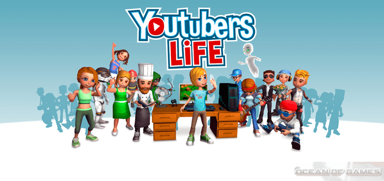 Youtubers Life Life Free Download