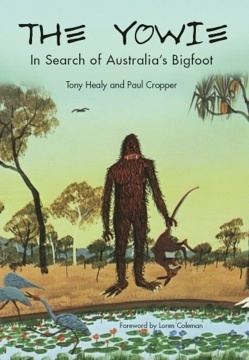 Yowie The Yowie In Search of Australias Bigfoot