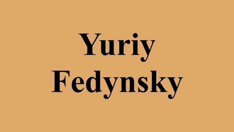 Yuriy Fedynsky Yuriy Fedynsky YouTube