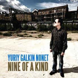 Yuriy Galkin Yuriy Galkin Nonet Nine Of A Kind CD Album at Discogs