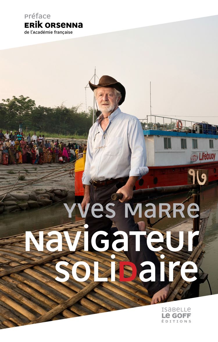 Yves Marre Yves Marre navigateur solidaire Socit des