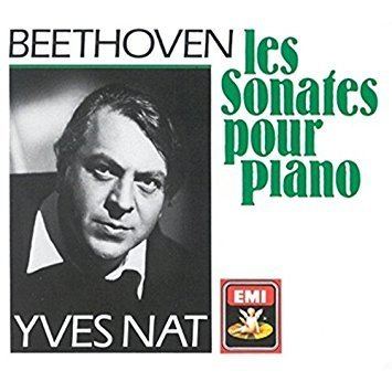 Yves Nat Yves Nat LV Beethoven Beethoven Complete Piano Sonatas