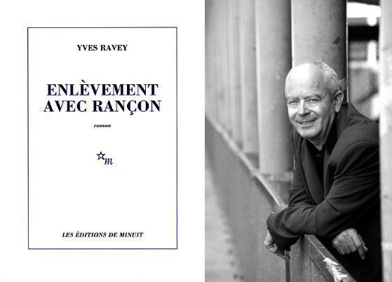 Yves Ravey Enlvement avec ranon lu par Yves Ravey Culture Next
