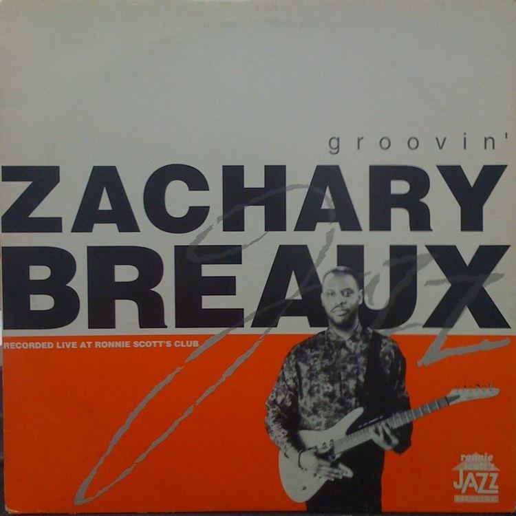 Zachary Breaux ZACHARY BREAUXGROOVIN39