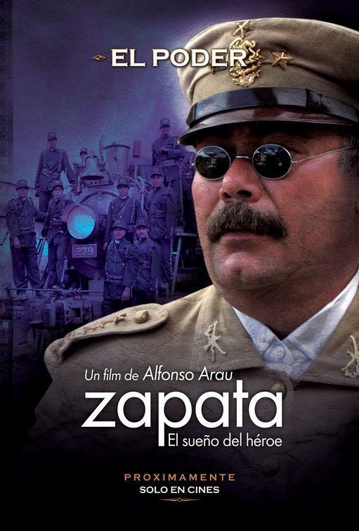 Zapata: El sueño de un héroe Zapata El sueo del hroe Movie Poster Gallery