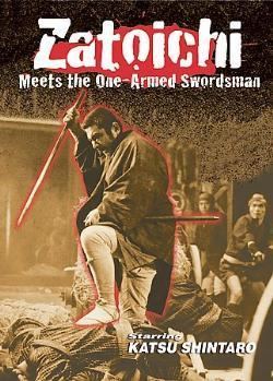 Zatoichi and the One-Armed Swordsman Zatoichi meets the One Armed Swordsman Martial Arts Action Movies com