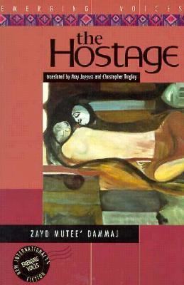Zayd Mutee' Dammaj The Hostage by Zayd Mutee Dammaj Middle East Books and More