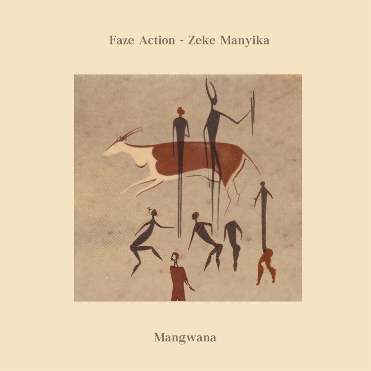 Zeke Manyika Mangwana feat Zeke Manyika Faze Action Kudos Records
