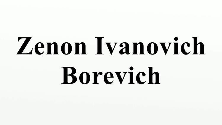 Zenon Ivanovich Borevich Zenon Ivanovich Borevich YouTube
