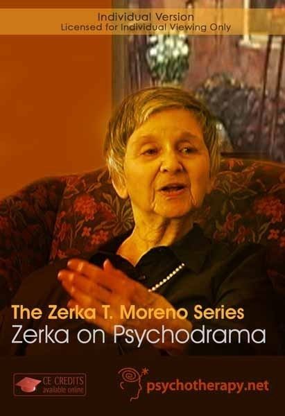 Zerka T. Moreno The Zerka T Moreno Series Zerka on Psychodrama 1 CPD Hour