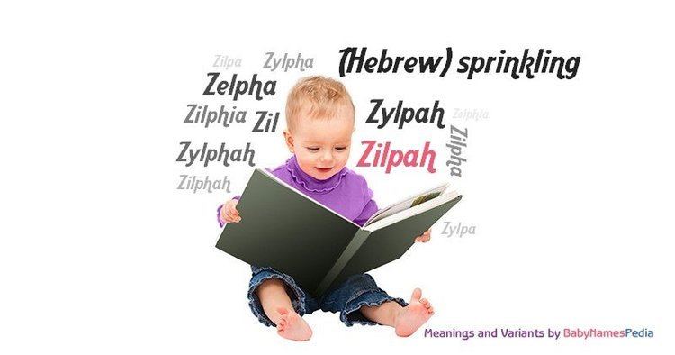 Zilpah Zilpah Meaning of Zilpah What does Zilpah mean