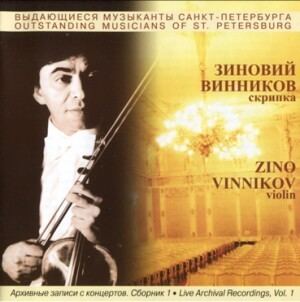 Zino Vinnikov Live Archival Recordings of Zino Vinnikov violin Vol1Piano and