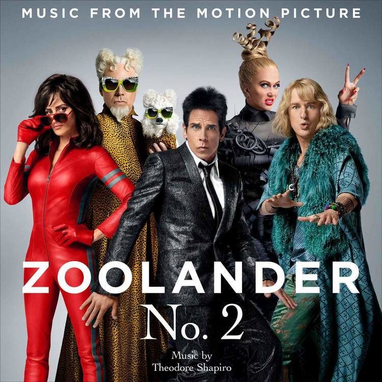 Zoolander 2 Zoolander 2 Movie Soundtrack